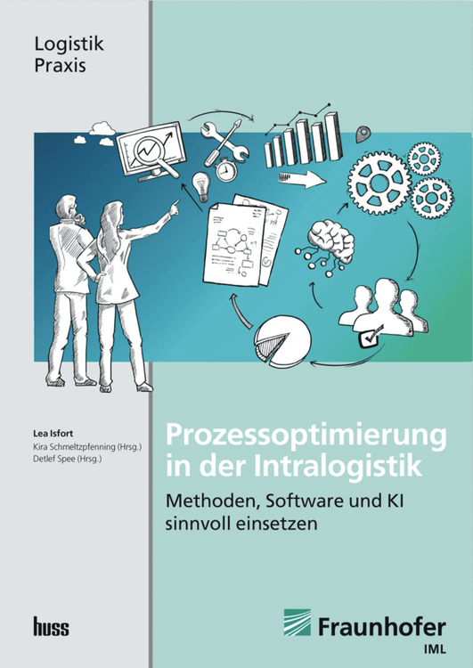 Process Optimization in Intralogistics – Sensibly Deploying Methods, Software, and AI